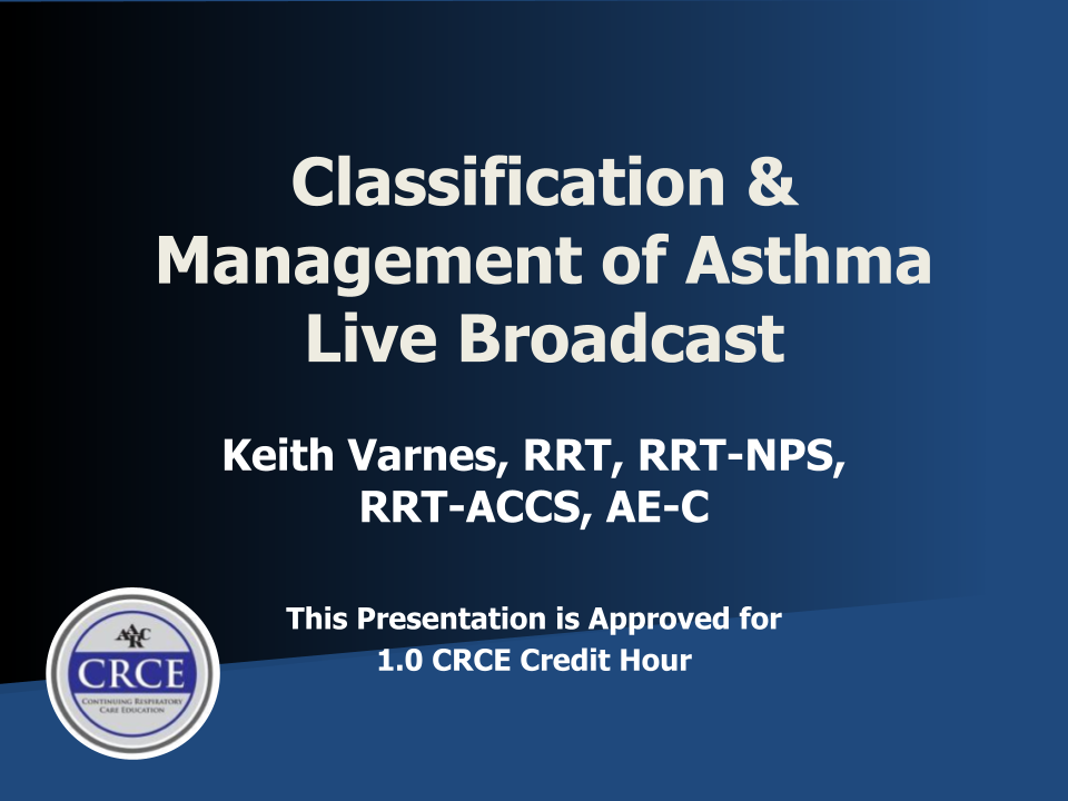 Classification & Management of Asthma Live Broadcast