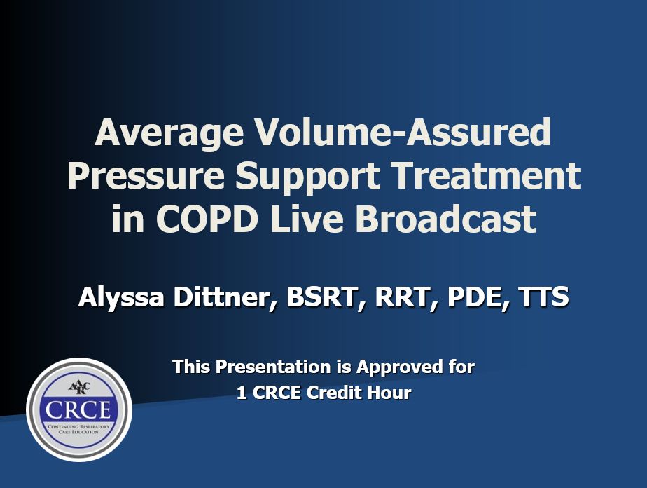 Average Volume-Assured Pressure Support Treatment in COPD Live Broadcast