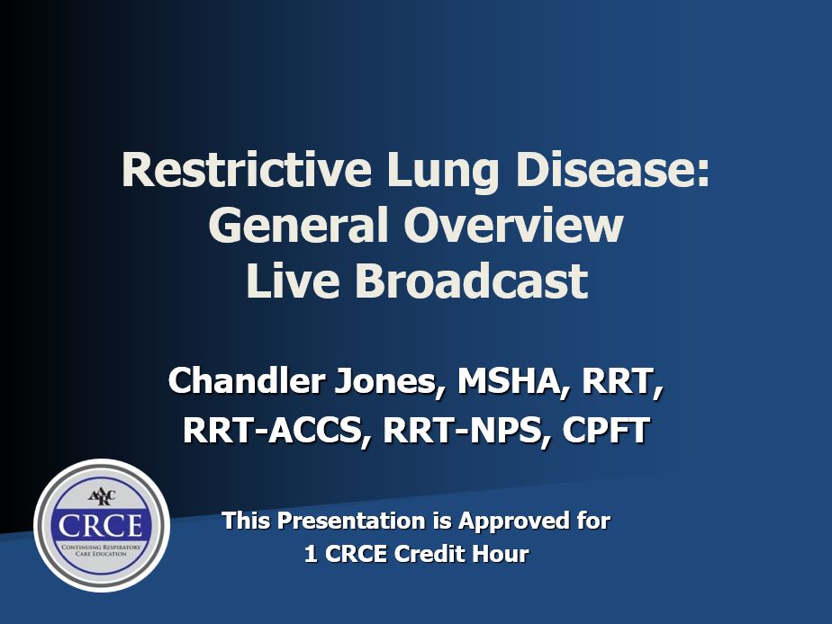 Restrictive Lung Disease: General Overview Live Broadcast