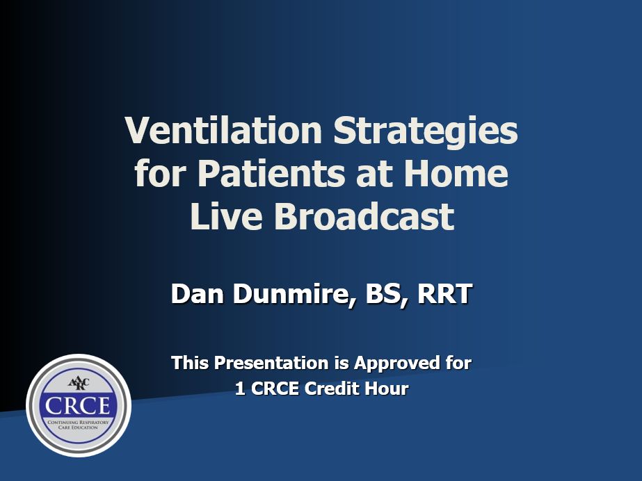 Ventilation Strategies for Patients at Home Live Broadcast