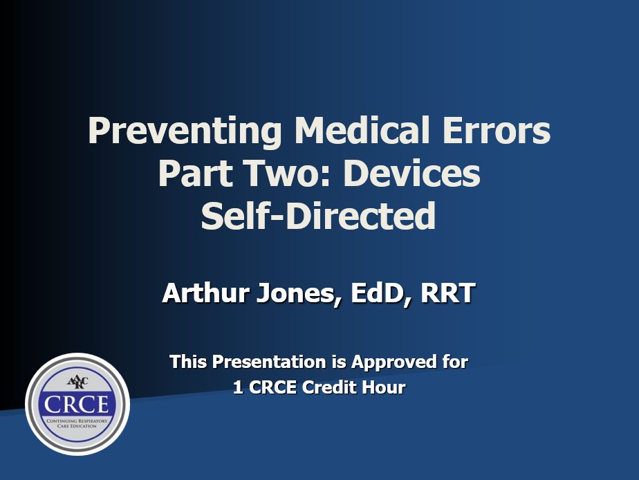 Preventing Medical Errors Part Two: Devices Self-Directed