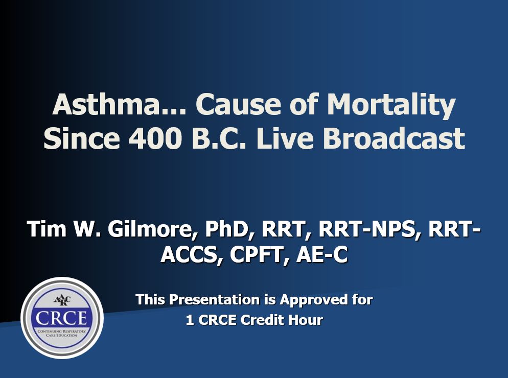 Asthma… Cause of Mortality Since 400 B.C. Live Broadcast
