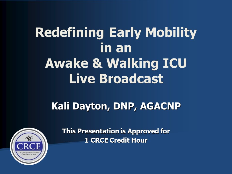 Redefining Early Mobility in an Awake & Walking ICU Live Broadcast