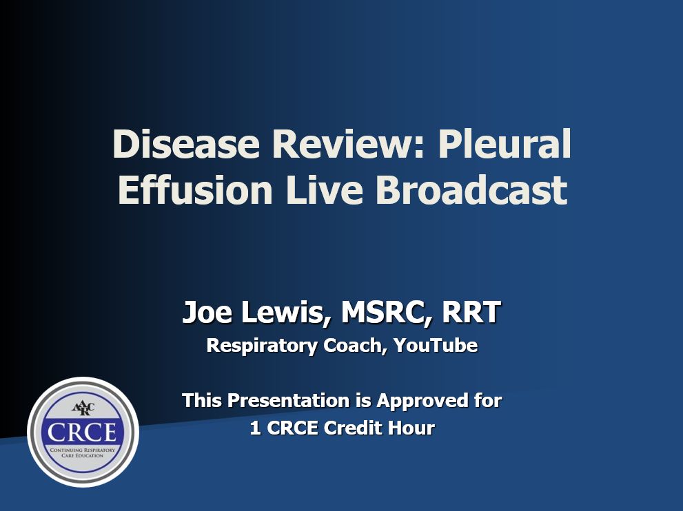 Disease Review: Pleural Effusion Live Broadcast