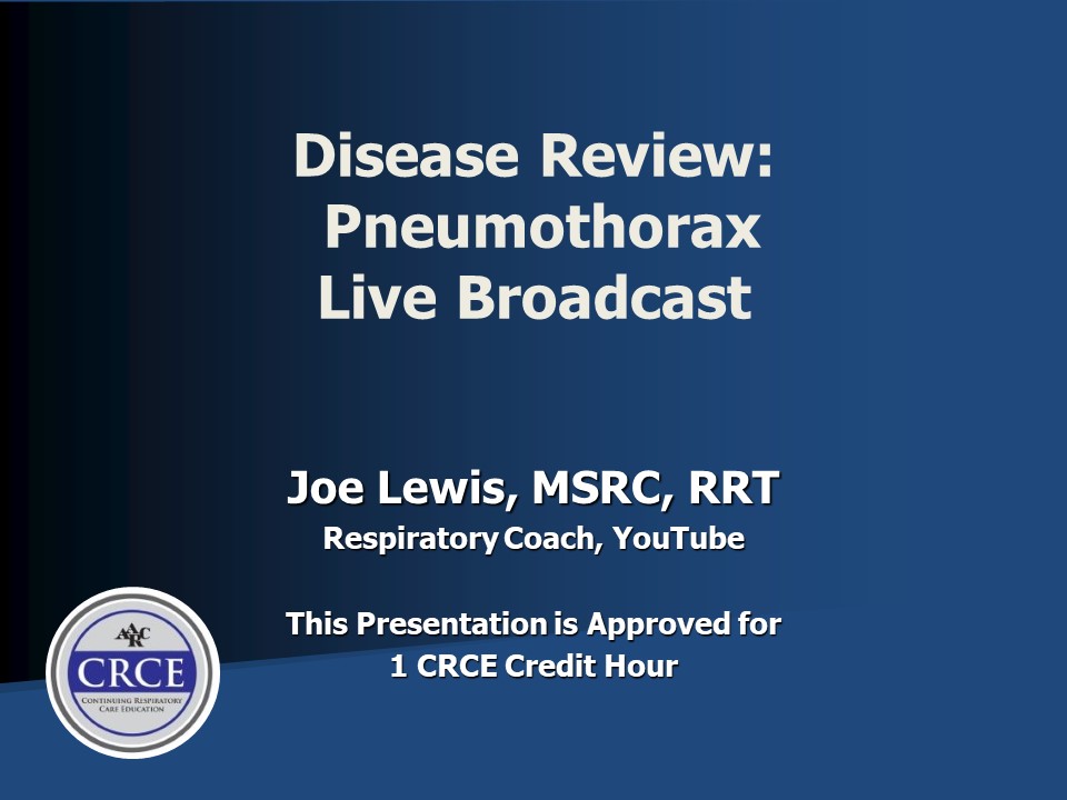 Disease Review: Pneumothorax Live Broadcast