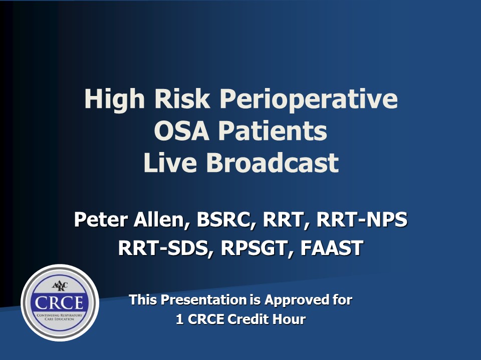High Risk Perioperative OSA Patients Live Broadcast