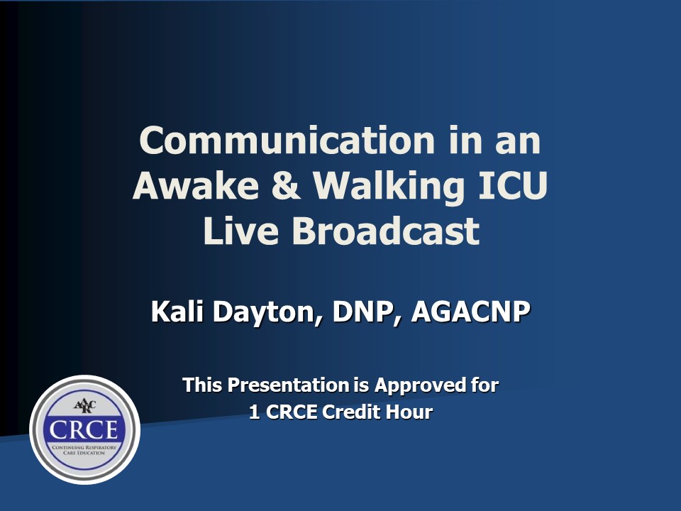 Communication in an Awake & Walking ICU Live Broadcast