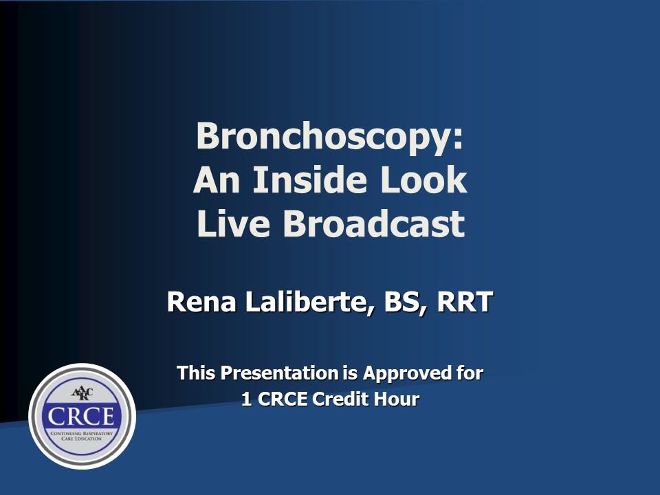 Bronchoscopy: An Inside Look Live Broadcast