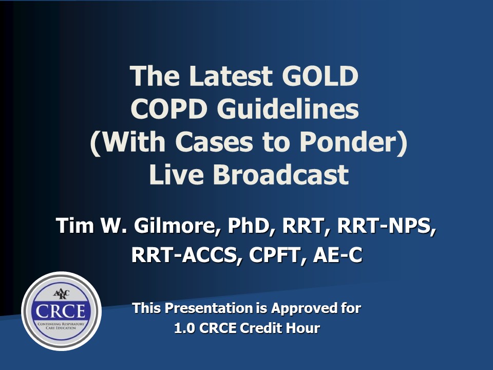 The Latest GOLD COPD Guidelines (With Cases to Ponder) Live Broadcast