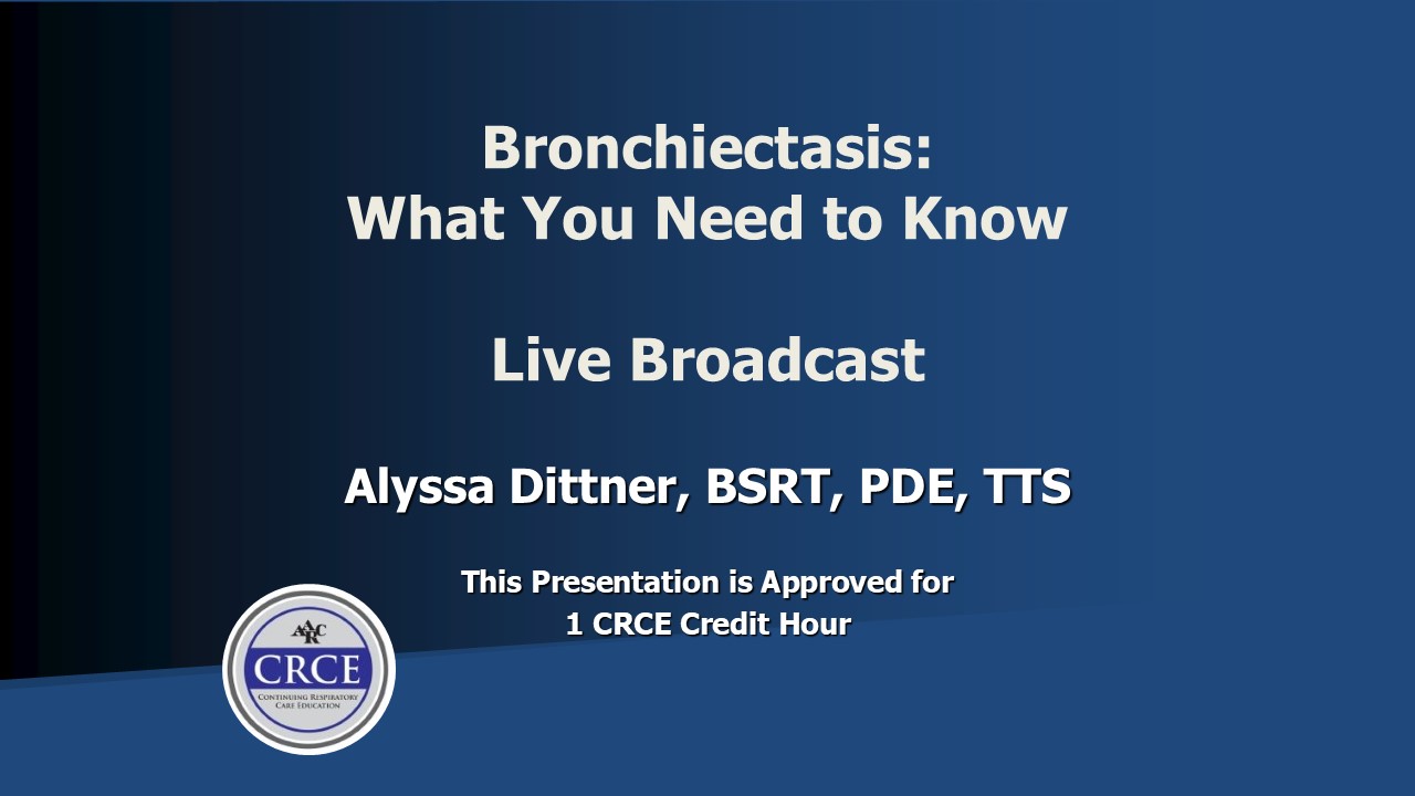 Bronchiectasis: What You Need to Know Live Broadcast