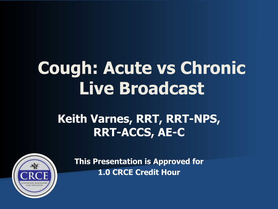 Cough: Acute vs. Chronic Live Broadcast