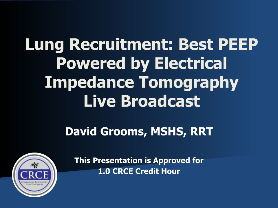 Lung Recruitment: Best PEEP Powered by Electrical Impedance Tomography Live Broadcast