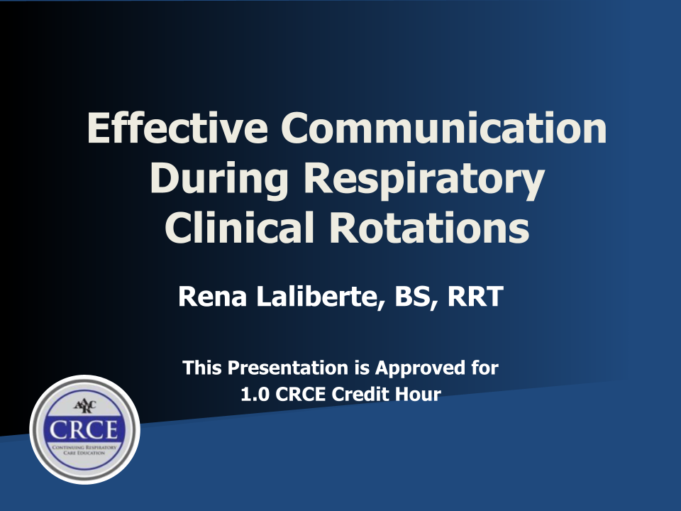 Effective Communication During Respiratory Clinical Rotations Self-Directed