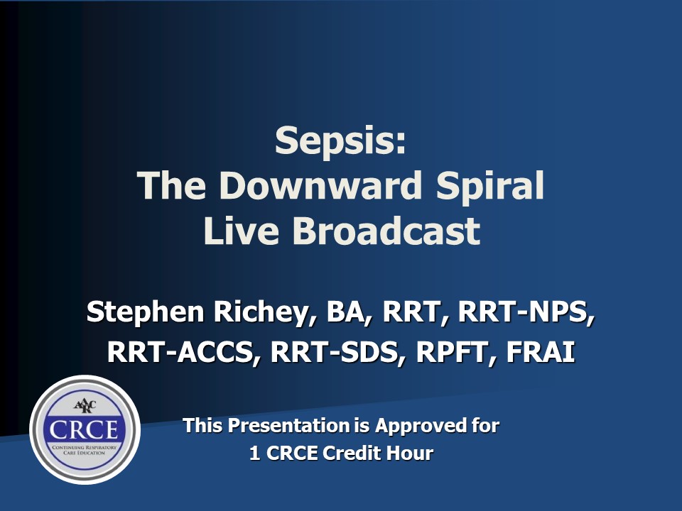 Sepsis: The Downward Spiral Live Broadcast