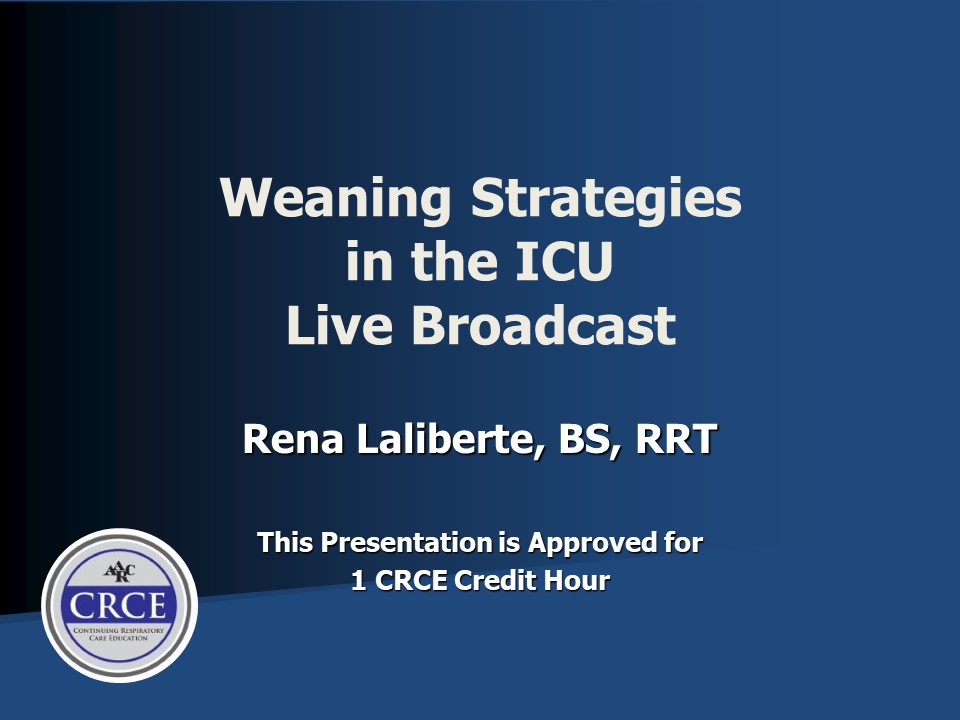 Weaning Strategies in the ICU Live Broadcast